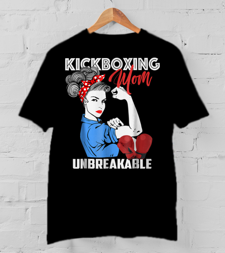Kickboxing Mom Unbreakable Rosie The Riveter Inspired Kickboxer Mother With Red Gloves T-Shirt