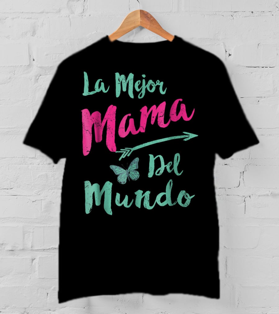 La Mejor Mama Del Mundo Mariposa Flecha T-Shirt