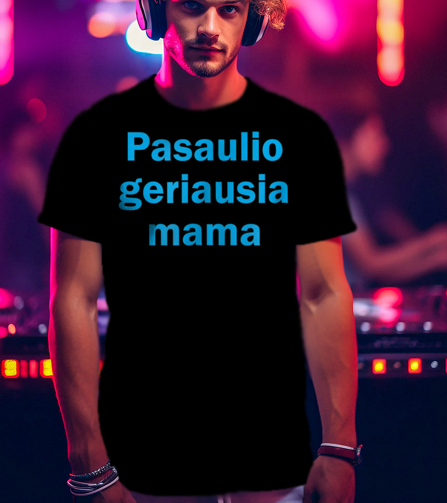 Pasaulio Geriausia Mama Lithuanian World's Best T-Shirt