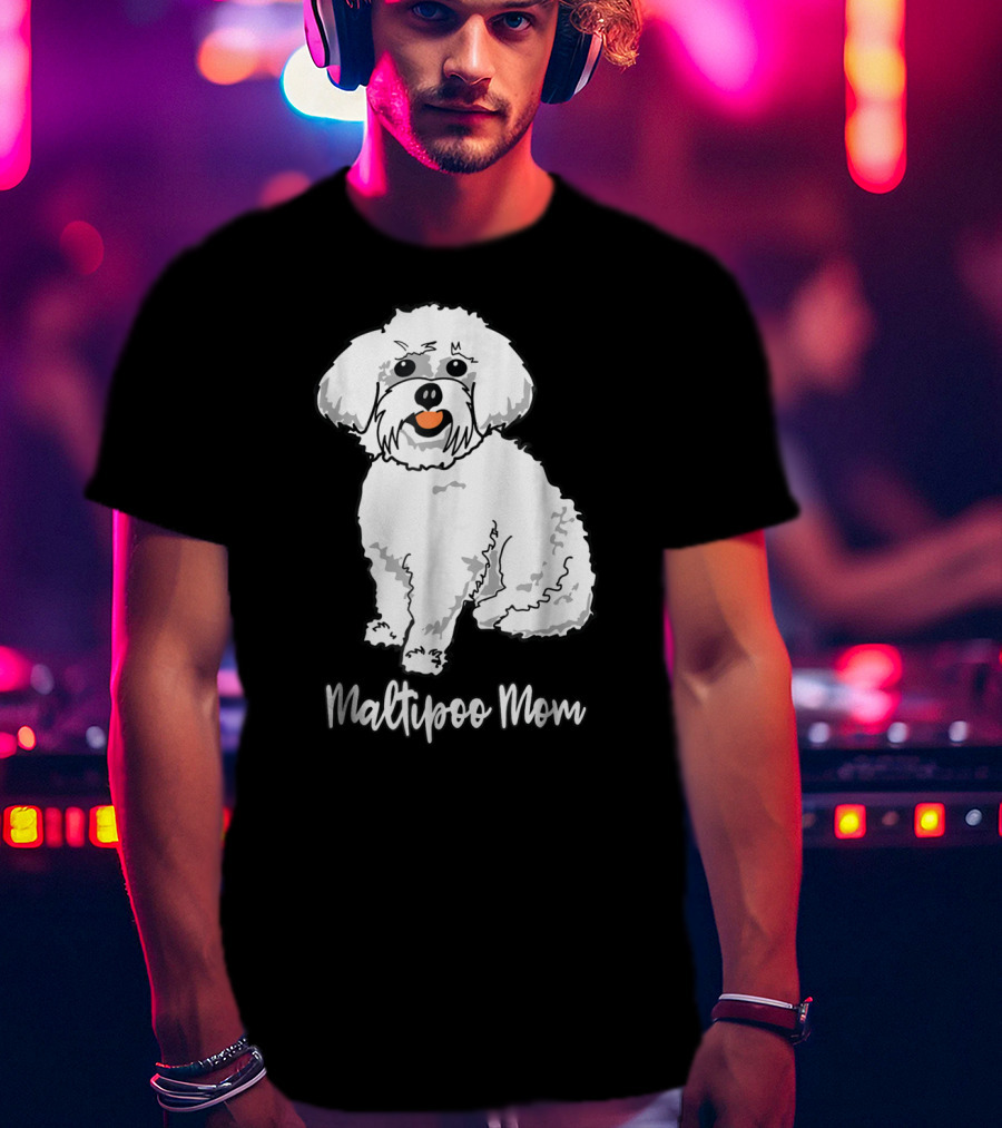 Maltipoo Mom Women Dog Lover Dog Mom16 Maltipoo Mom T-Shirt