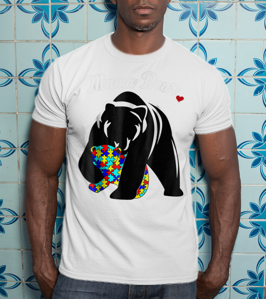 Mama Bear Autism Awareness Love Support Mom Puzzle Heart T-Shirt