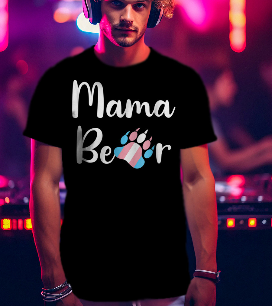 Mama Bear Trans Pride Transgender Mom Bear Paw T-Shirt