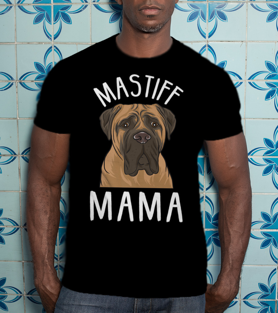 Mastiff Mama Mastiff Mom 78 T-Shirt