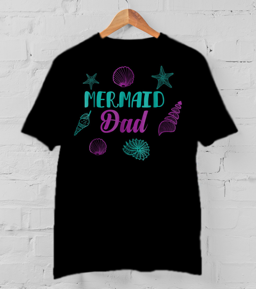 Mermaid Dad Funny Birthday Matching Family Mens T-Shirt