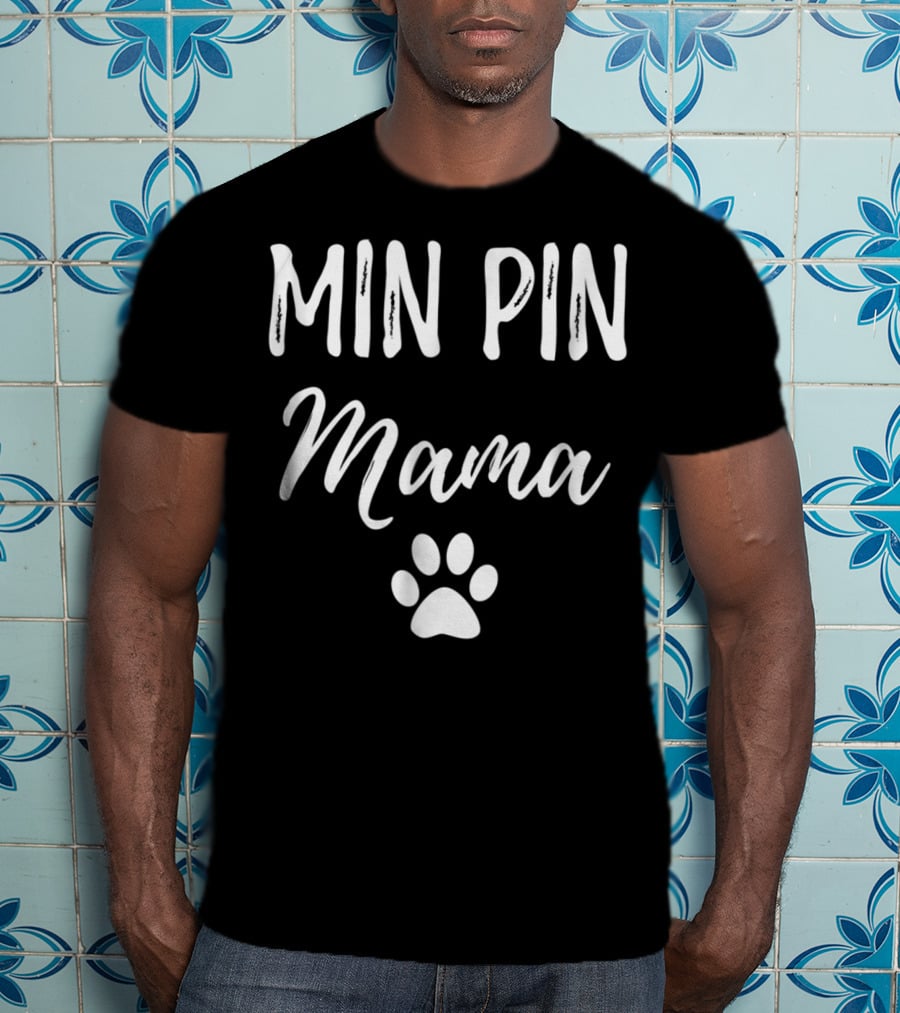 Min Pin Mama Miniature Pinscher Dog Paw Prints T-Shirt