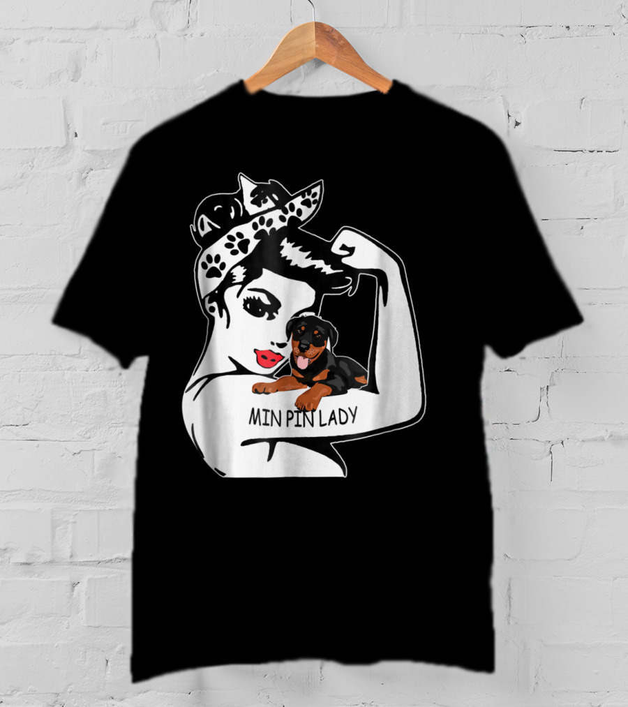 Min Pin Lady Strong Mom Birthday Funny T-Shirt