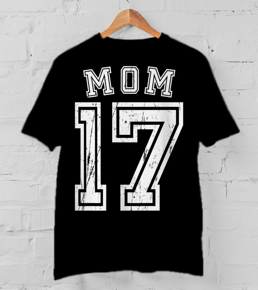 Mom 17 Seventeen Soccer Hockey Football Softball T-Shirt