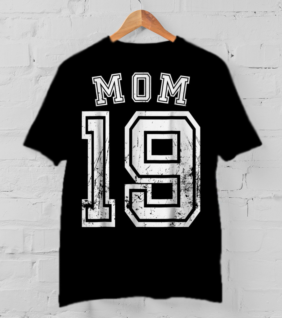 Mom 19 Nineteen Soccer Hockey Football Softball Team Sports Number T-Shirt