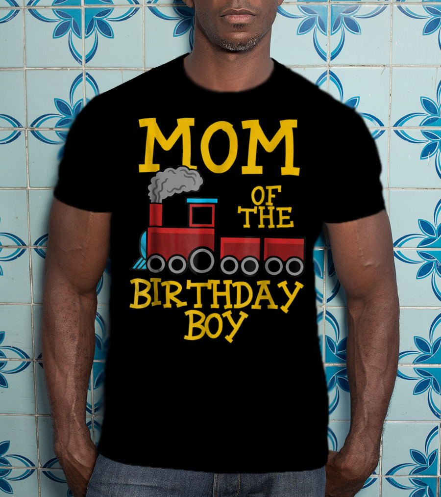 Mom Of The Birthday Boy Train Conductor Party T-Shirt