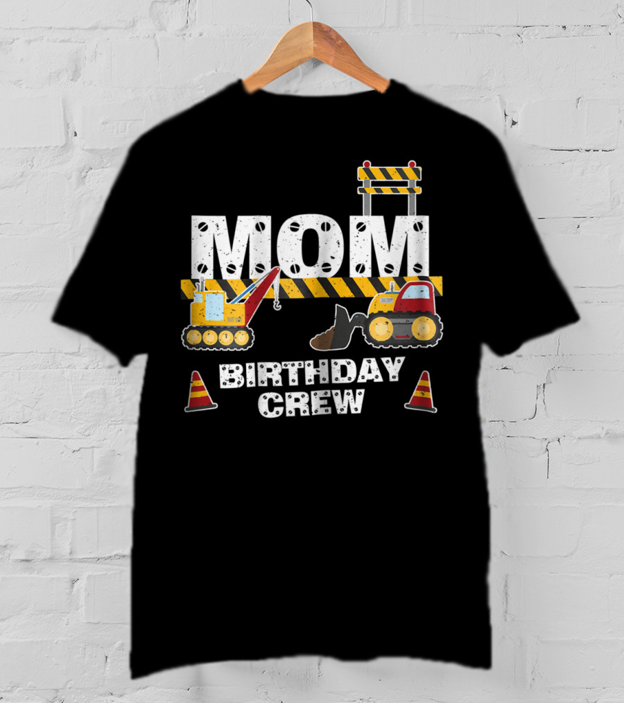 Mom Construction Theme Birthday Crew Party T-Shirt
