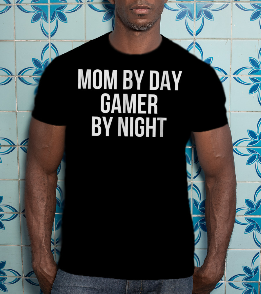 Mom By Day Gamer By Night T-Shirt