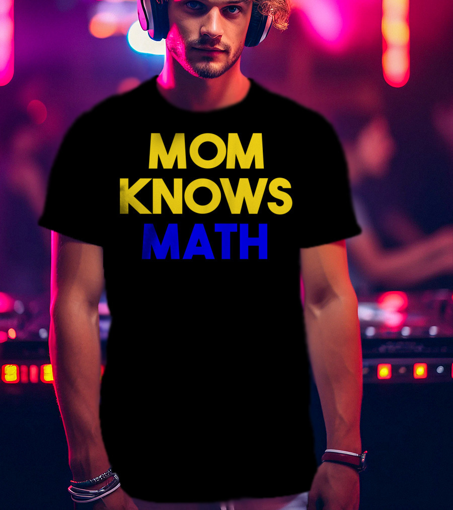 MOM KNOWS MATH Bold Yellow Blue T-Shirt