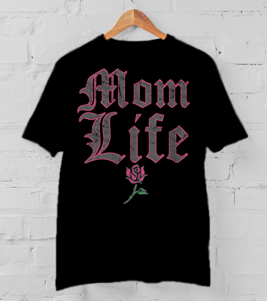 Mom Life Gothic Pink Rose S13 T-Shirt