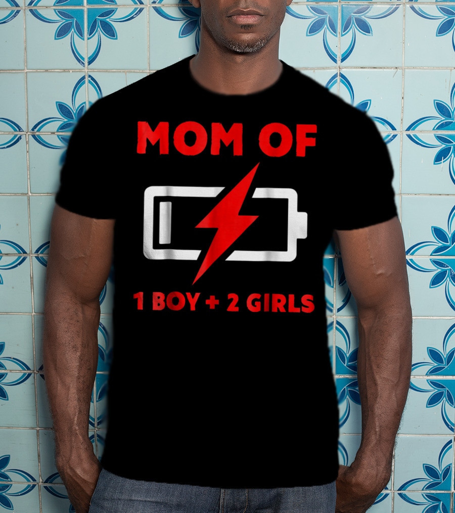 Mom Of 1 Boy 2 Girls Battery Low Mother Of Three Kids29 T-Shirt