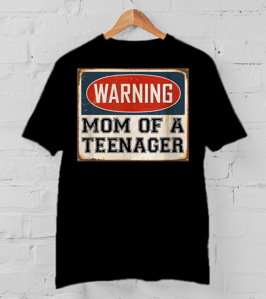 Warning Mom Of A Teenager Official Teenager Matching T-Shirt