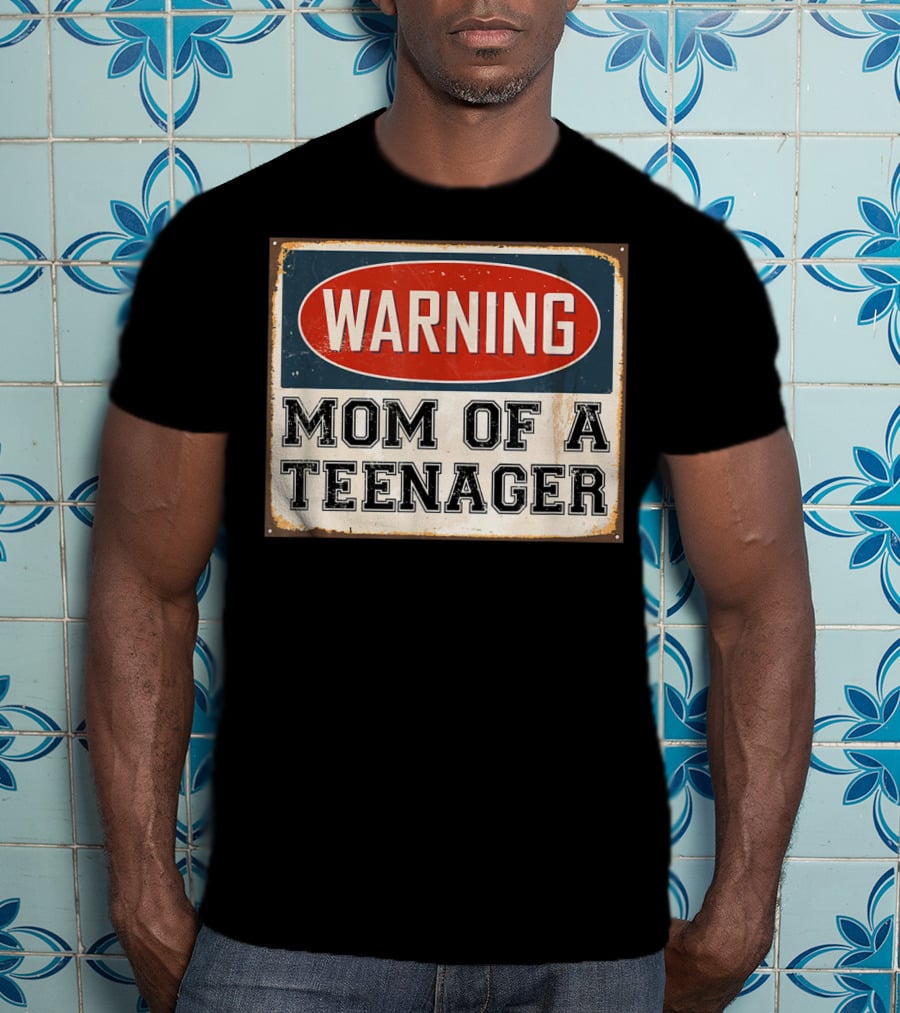 Warning Mom Of A Teenager Official Teenager Matching T-Shirt