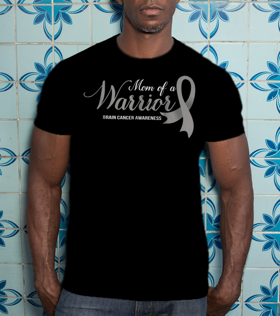 Mom Of A Warrior Brain Cancer Awareness Ribbon 46 T-Shirt