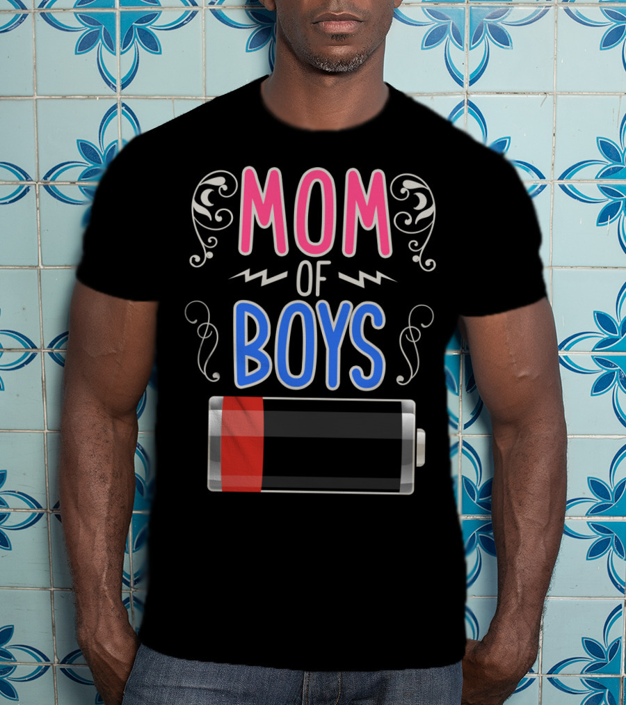 Mom Of Boys Low Battery Mama Mother T-Shirt