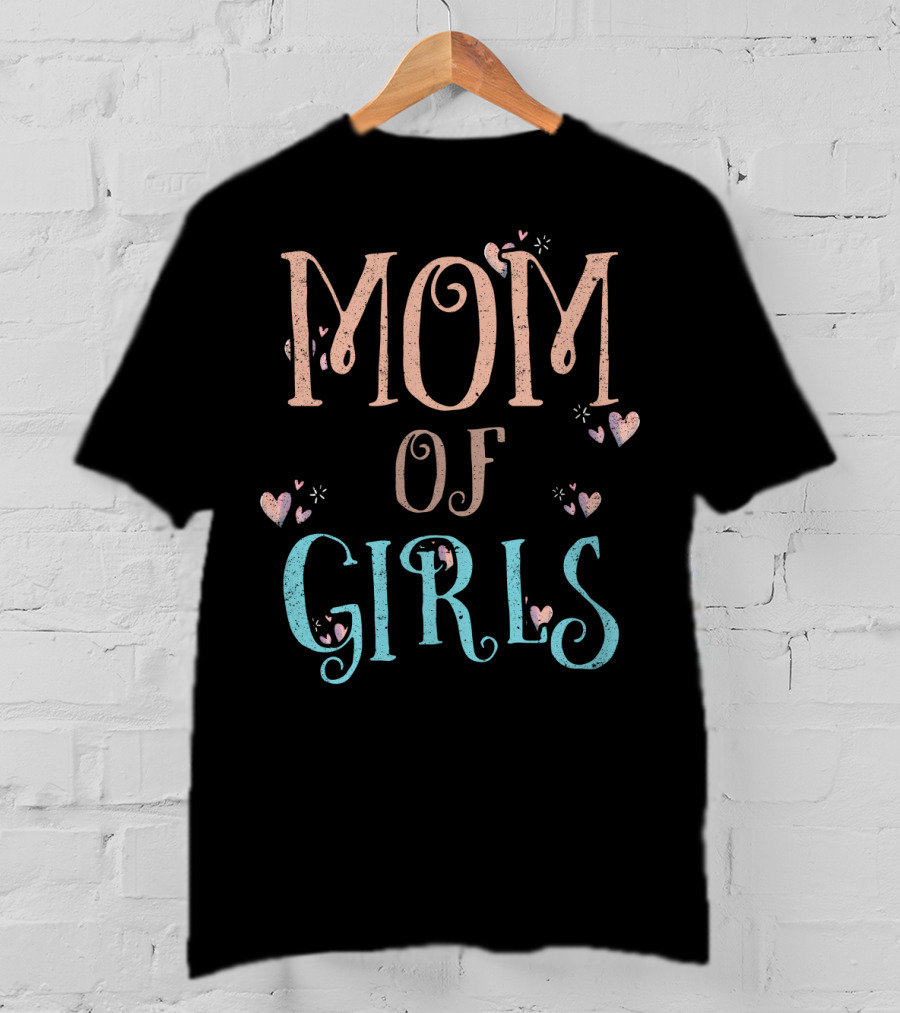Mom Of Girls Cute Heart T-Shirt
