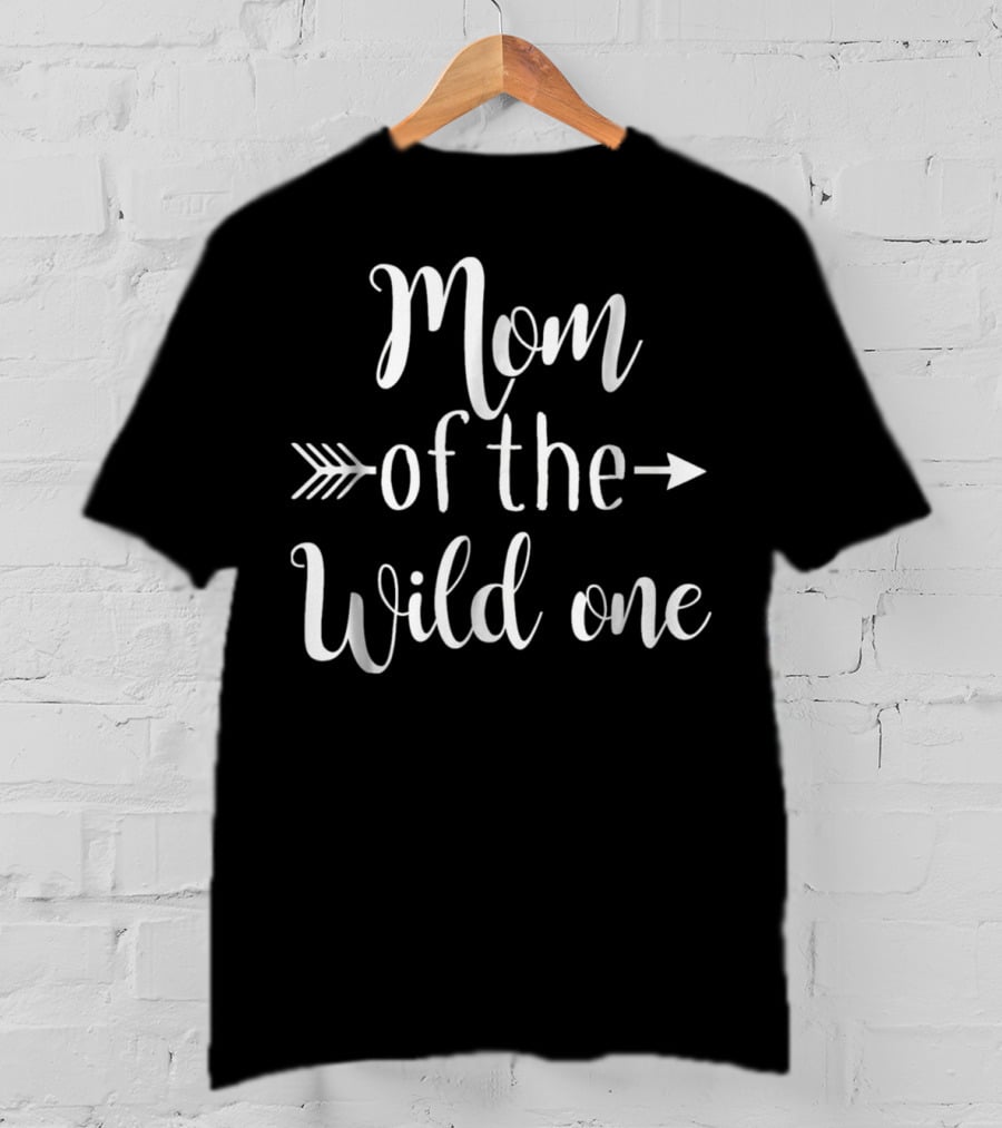 Mom Of The Wild One Arrow Adventure T-Shirt