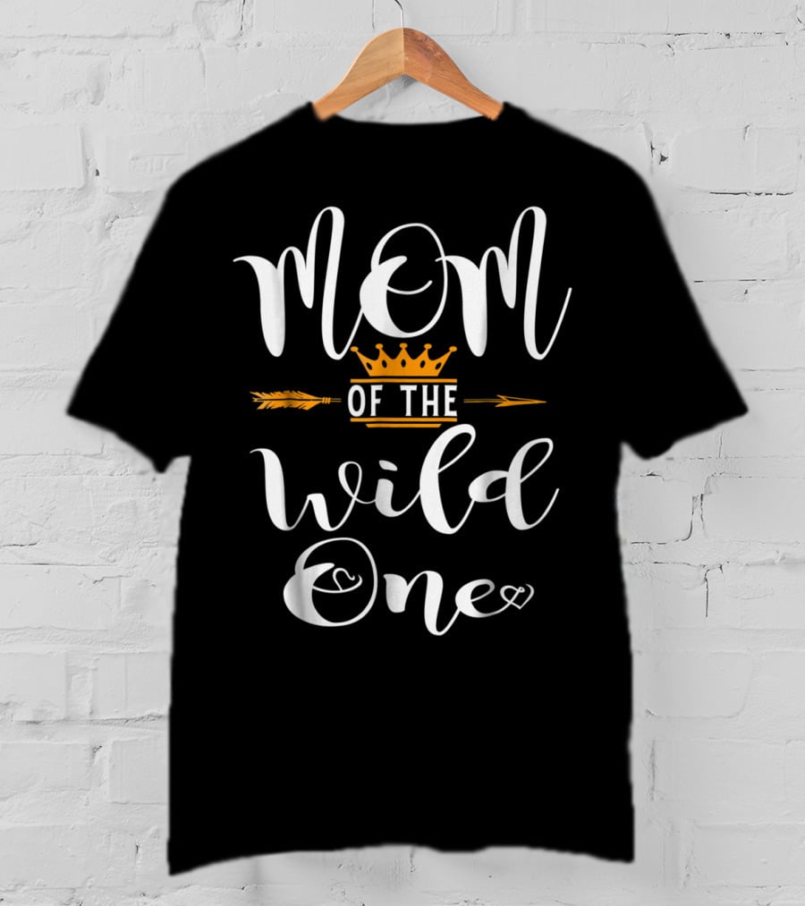 Mom Of The Wild One Arrow And Crown 1st Birthday Party T-Shirt