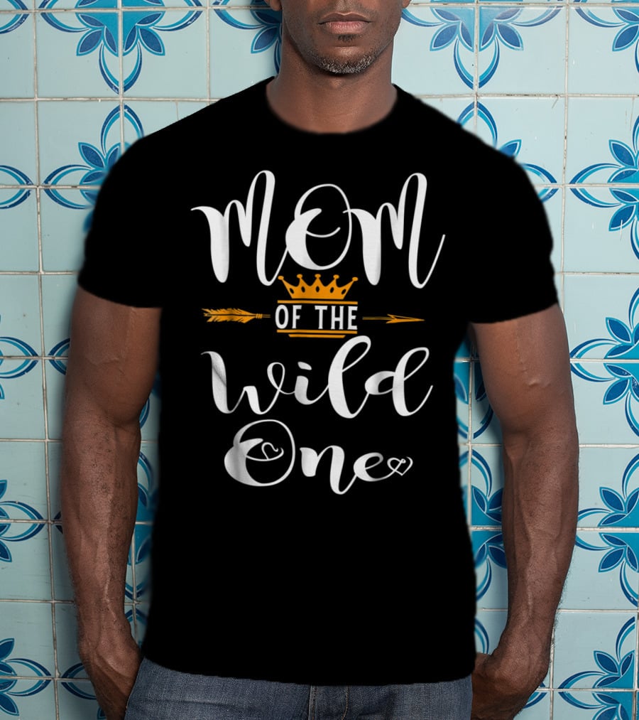 Mom Of The Wild One Arrow And Crown 1st Birthday Party T-Shirt