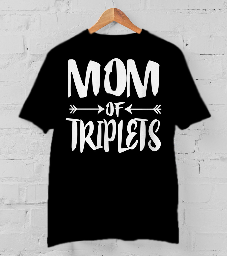 Mom Of Triplets New Mother Journey Expecting Pregnant Experience T-Shirt