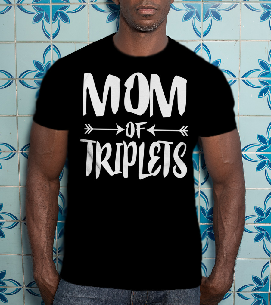 Mom Of Triplets New Mother Journey Expecting Pregnant Experience T-Shirt