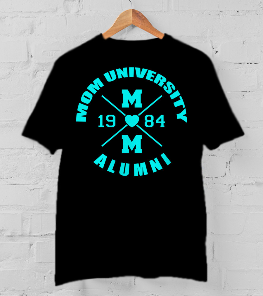 Mom University Alumni Class Of 1984 Heart Blue T-Shirt