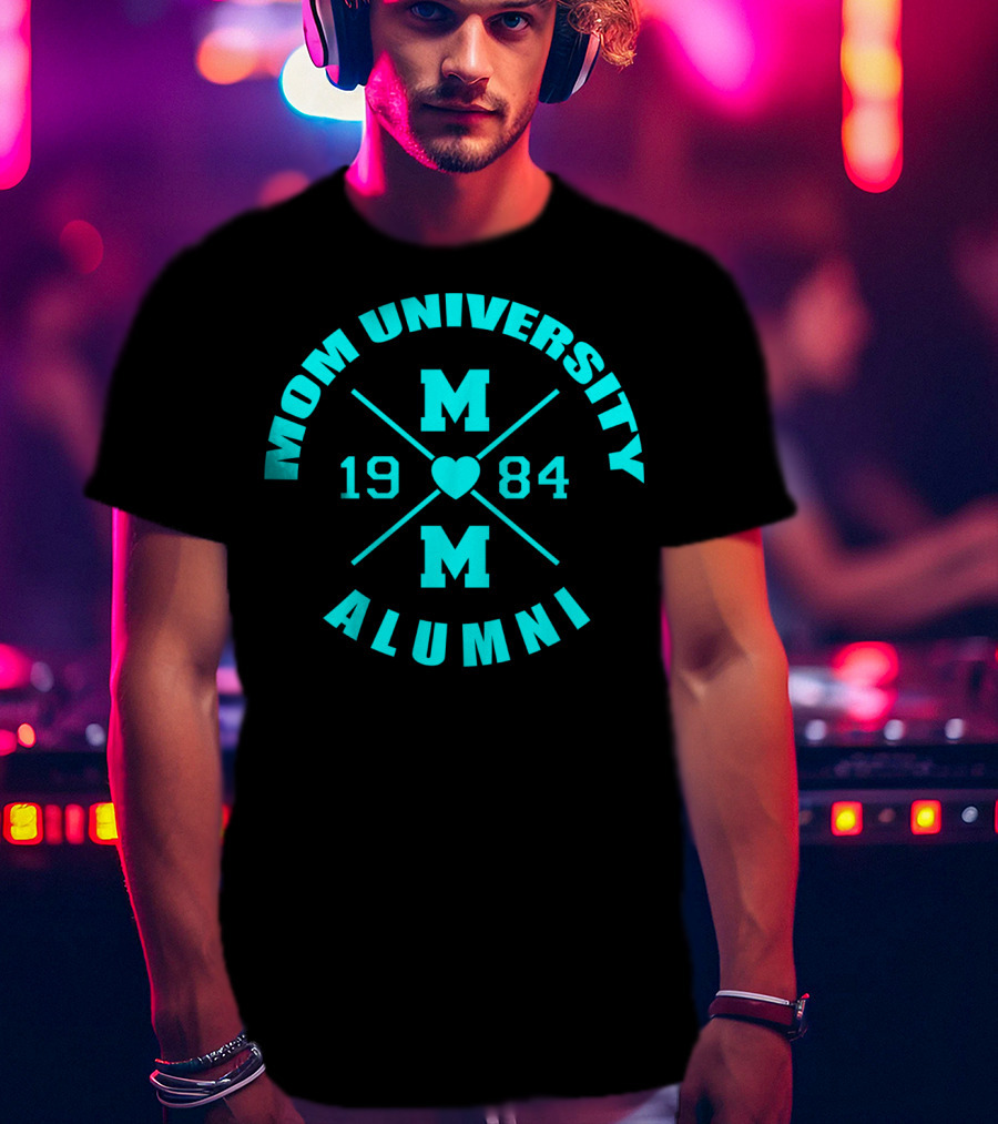Mom University Alumni Class Of 1984 Heart Blue T-Shirt