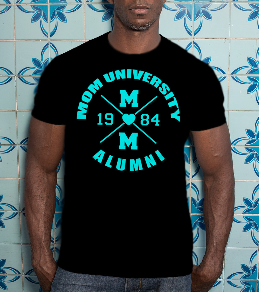 Mom University Alumni Class Of 1984 Heart Blue T-Shirt