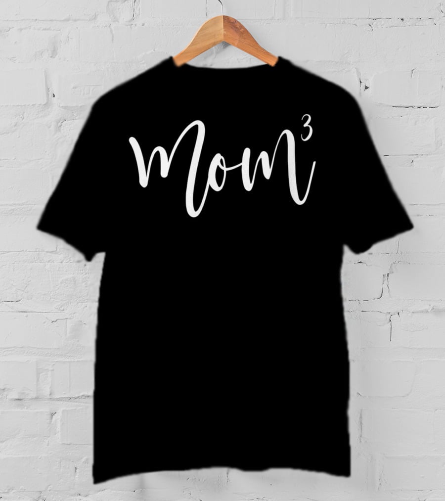 Mom3 Mom To The Third Power For Mother Of 3 T-Shirt