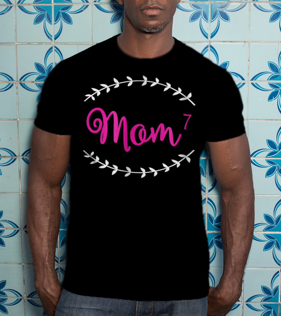 Mom To The 7th Power Mother Of 7 T-Shirt