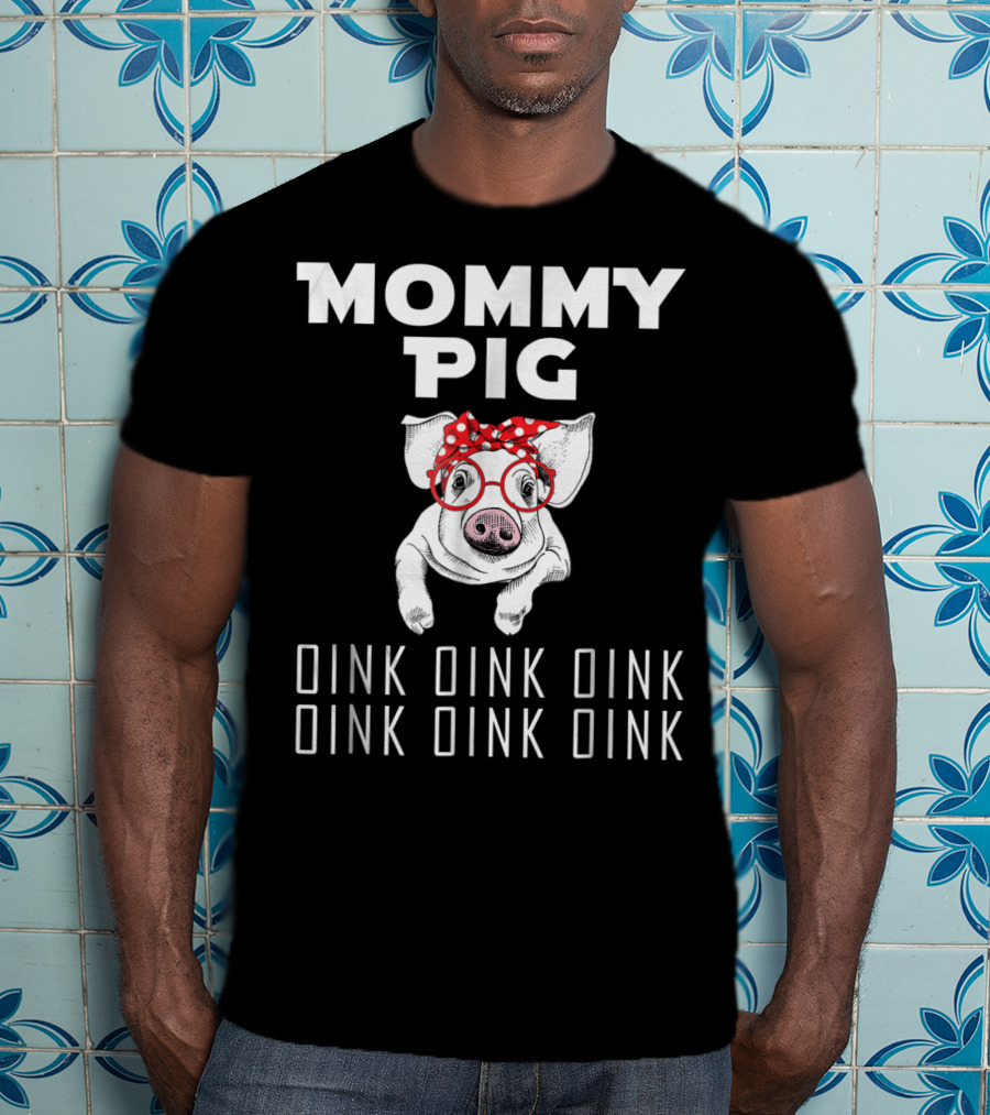 Mommy Pig Oink Oink Oink Oink Oink Oink Red Bow Glasses T-Shirt