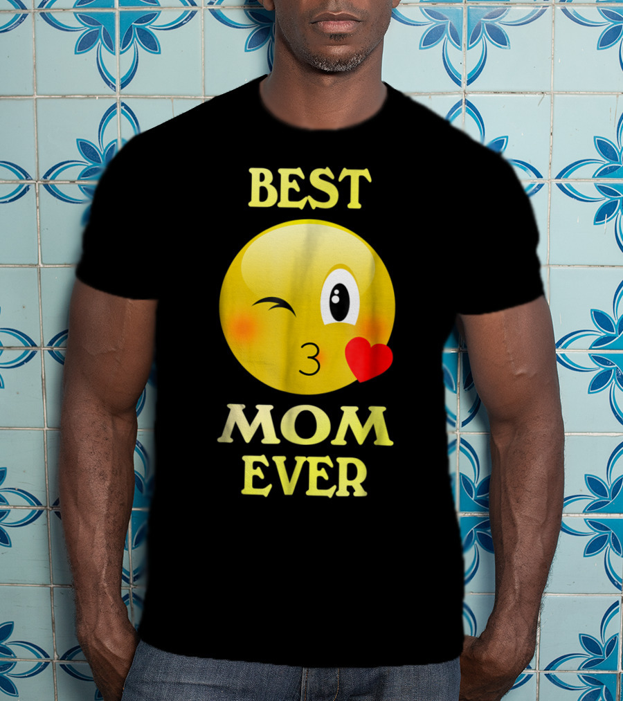Best Mom Ever Emoji Winking Kiss Mother's Day T-Shirt
