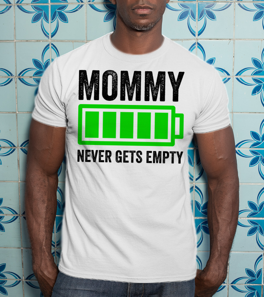 Mommy Never Gets Empty Mothers Day Idea And Grandma61 T-Shirt