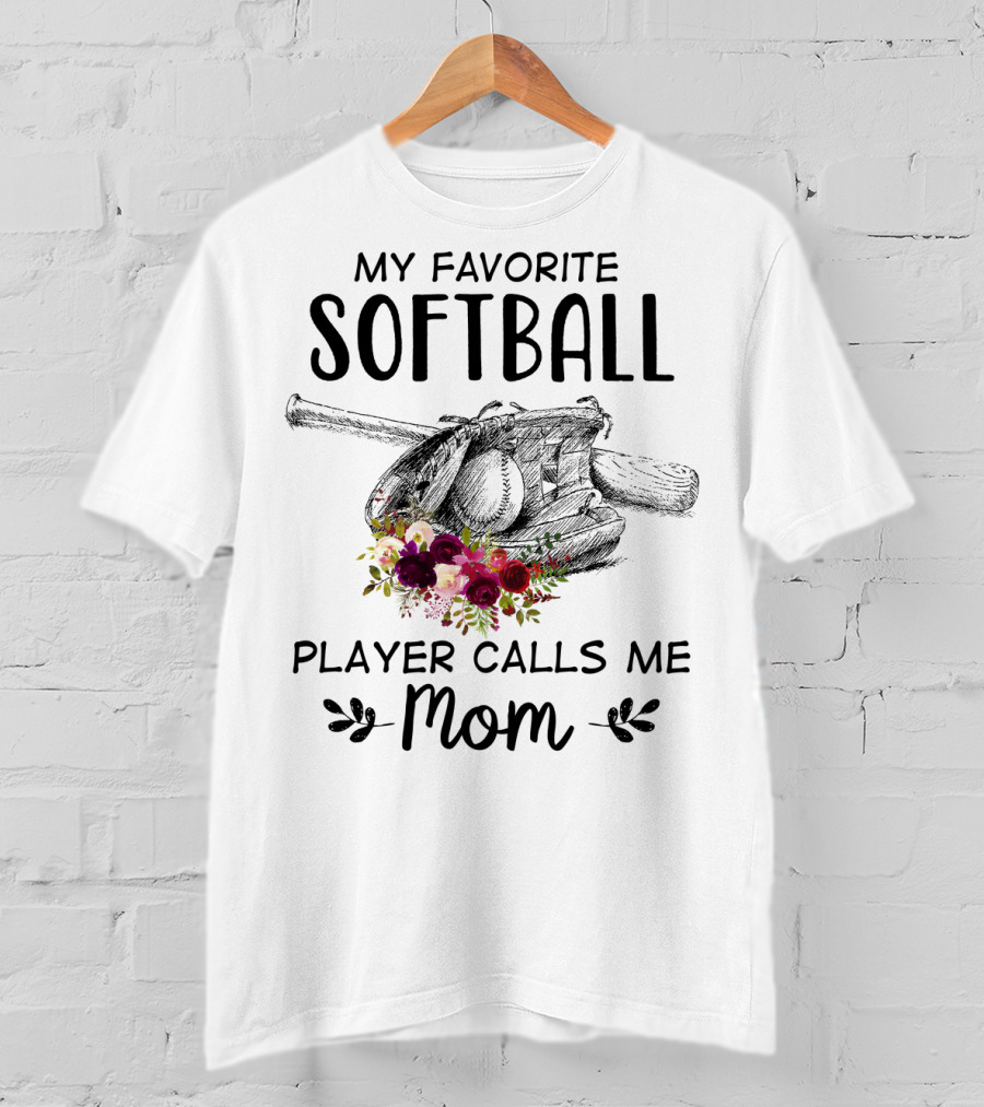 My Favorite Softball Player Calls Me Mom Floral T-Shirt
