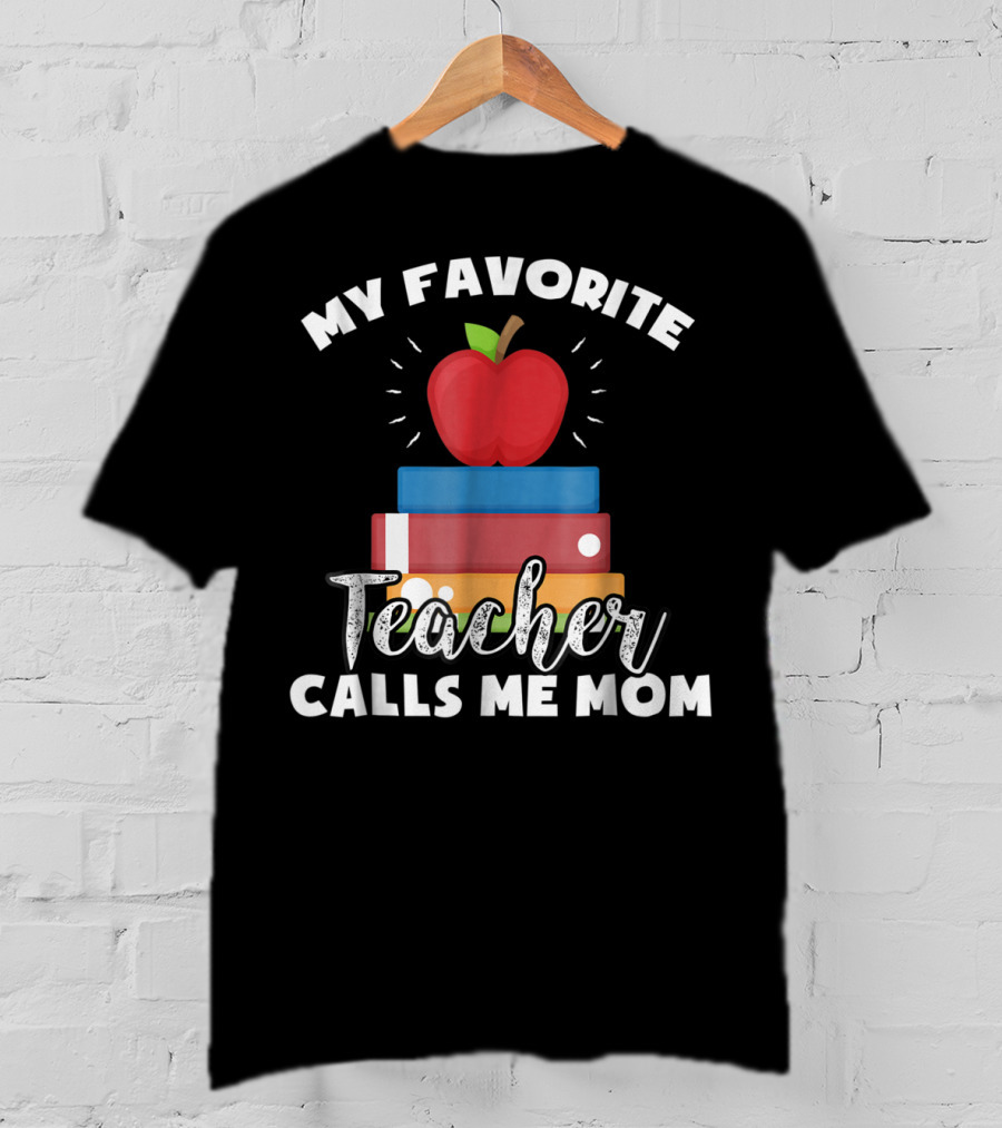 My Favorite Teacher Calls Me Mom Apple Books Vintage Teacher T-Shirt
