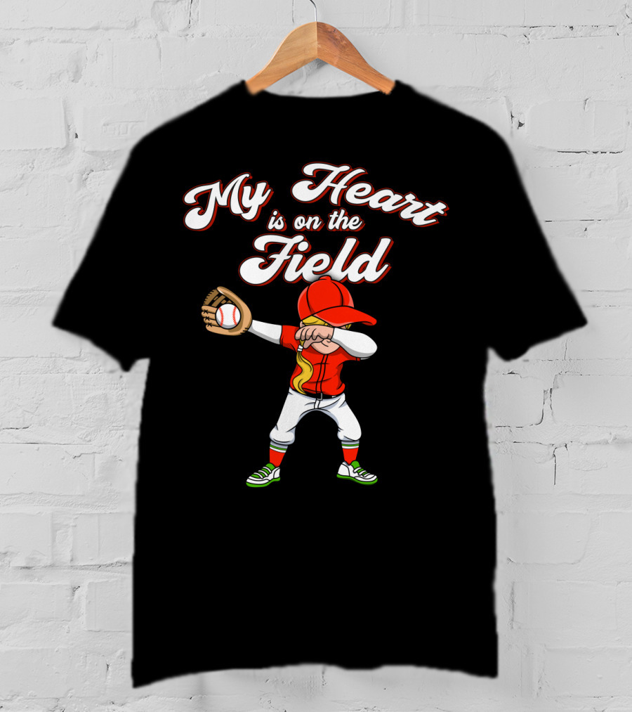 My Heart Is On The Field Dabbing Baseball Player T-Shirt