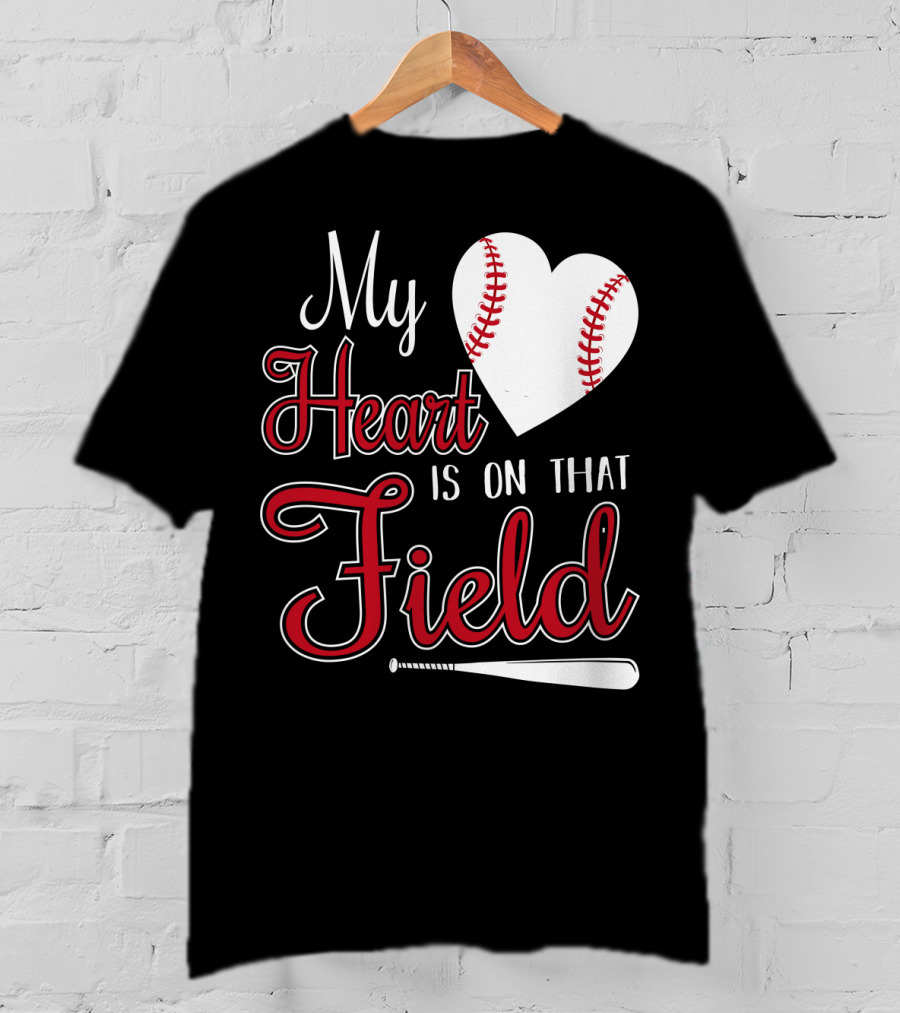 My Heart Is On That Field Baseball Bat Heart T-Shirt