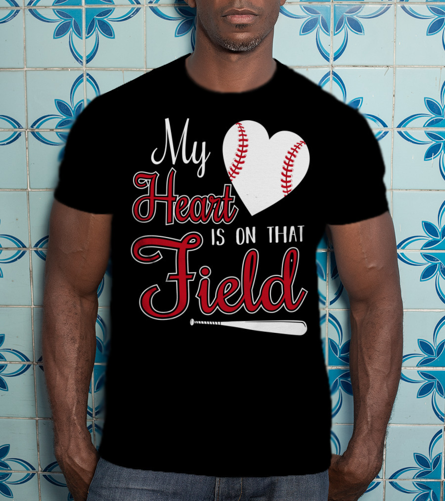 My Heart Is On That Field Baseball Bat Heart T-Shirt