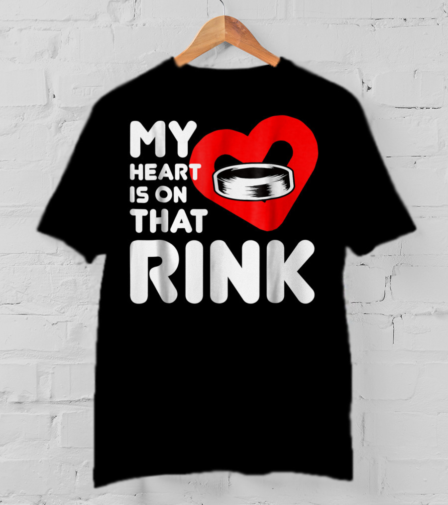 My Heart Is On That Rink Hockey Wife League T-Shirt