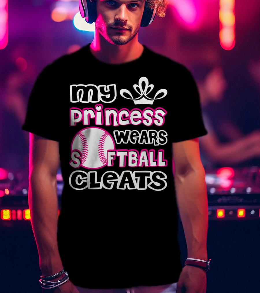My Princess Wears Softball Cleats T-Shirt