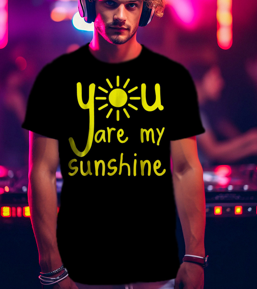 You Are My Sunshine Cute Matching My Sunshine T-Shirt