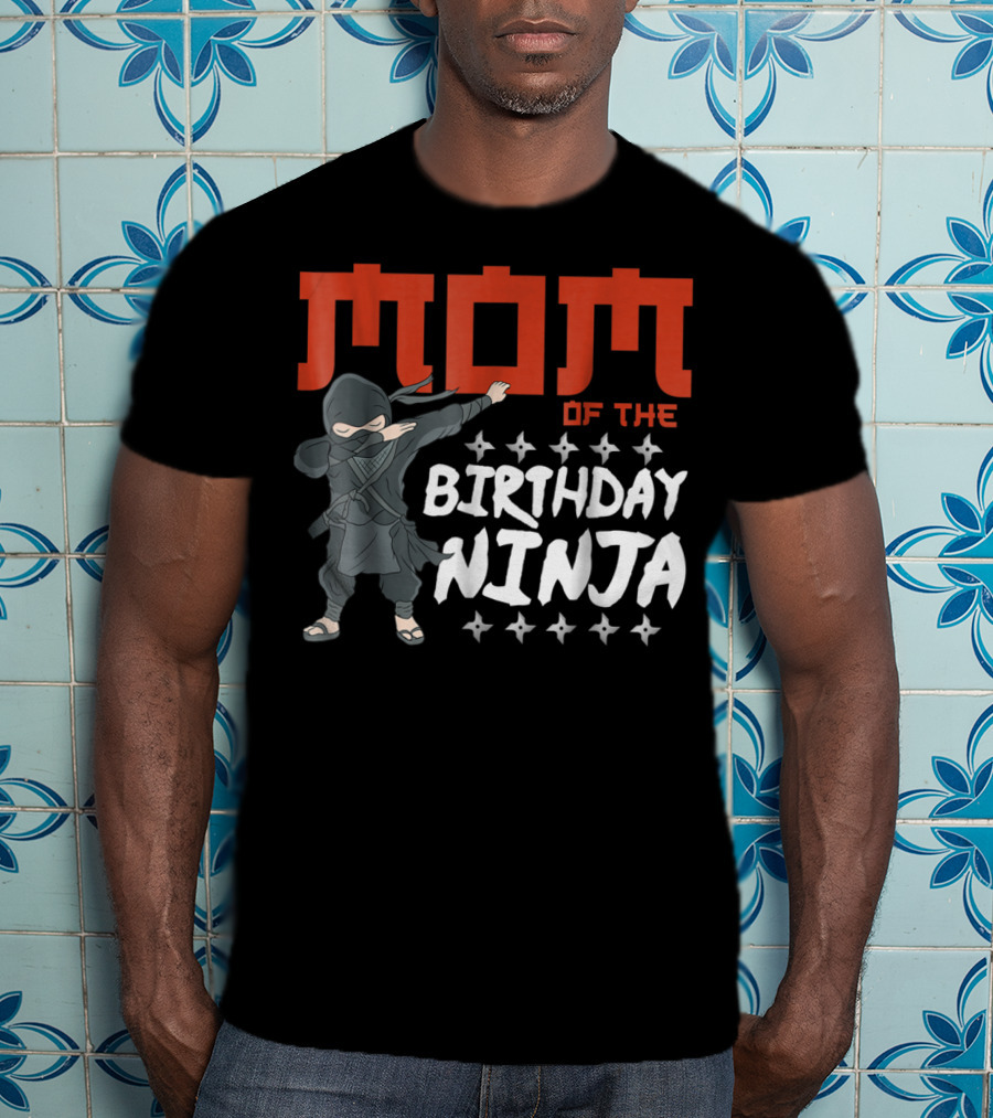 MOM Of The Birthday Ninja Party Wear22 T-Shirt
