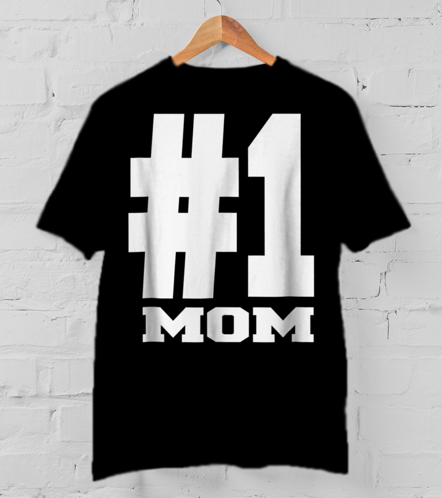 1 Mom Tees Number One Mom Fancy S68 T-Shirt