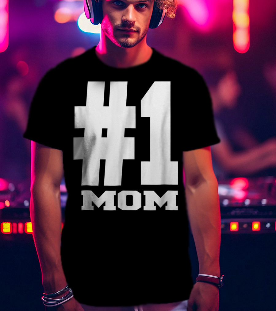 1 Mom Tees Number One Mom Fancy S68 T-Shirt