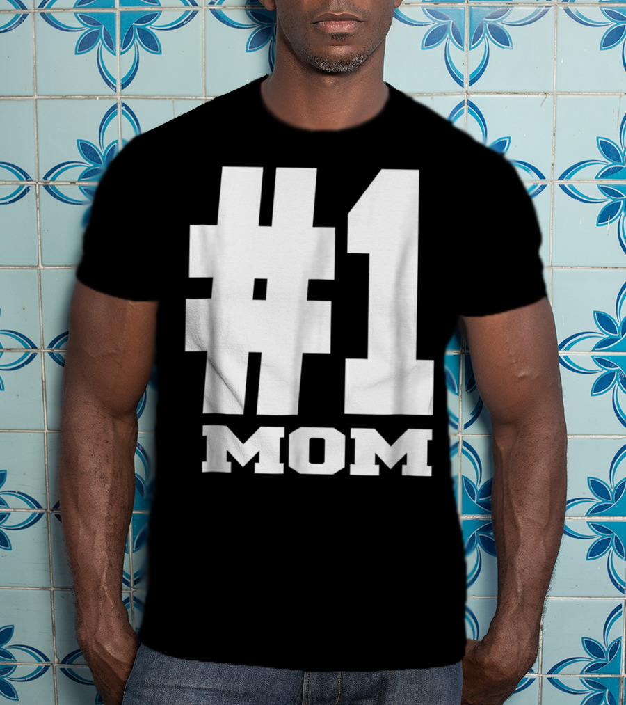 1 Mom Tees Number One Mom Fancy S68 T-Shirt