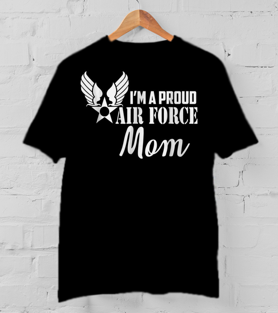 I'm A Proud Air Force Mom Wings Star T-Shirt