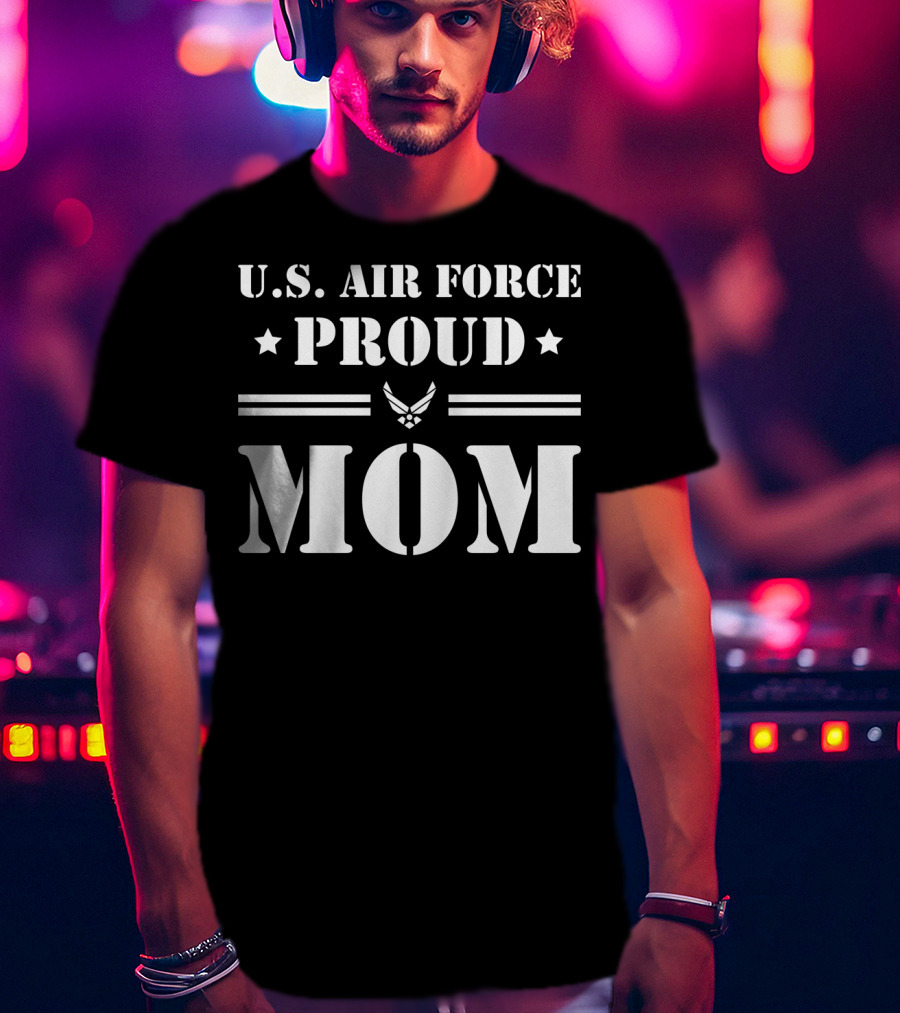 U.S. Air Force Proud Mom T-Shirt